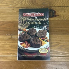 Omaha Steaks: Great Gathering Guide & Cookbook (2007, PB) 50 pgs {Cookbook}