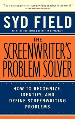 The Screenwriter's Problem Solver Paperback