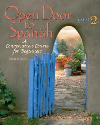 Open Door to Spanish: A Conversation Course for Beginners, Level 2, Third Ed...