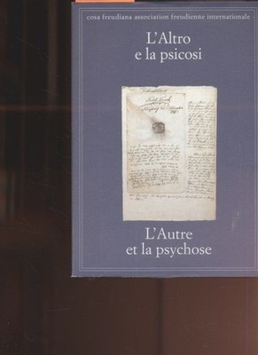 Giornate di studio L'Altro e la psicosi. L'Autre et la psychose. (Bollettino di