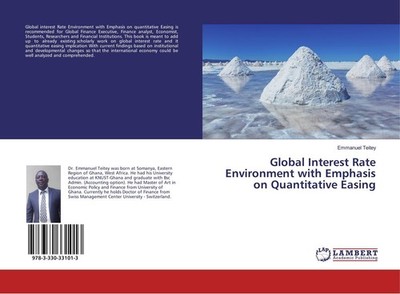 Global Interest Rate Environment with Emphasis on Quantitative Easing Emmanuel T
