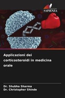 Shubha Sharma (U. A.) | Applicazioni Dei Corticosteroidi In Medicina Orale