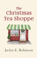 Jaclyn E. Robinson | The Christmas Tea Shoppe | Taschenbuch | Englisch (2022)