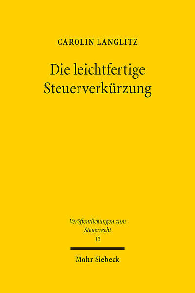 Thumbnail - Die Leichtfertige Steuerverkürzung | Carolin Langlitz | 2021 | Deutsch