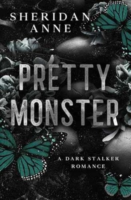 Pretty Monster: A Dark Stalker Romance - Paperback, by Anne Sheridan - Very Good
