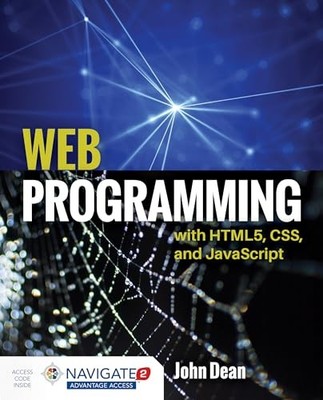 Web Programming with HTML5, CSS, and JavaScript - Paperback By Dean, John - GOOD