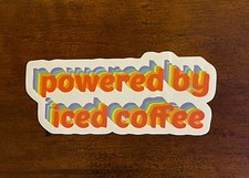 Powered By Iced Coffee Sticker Waterproof Caffeine Quote Gift NEW