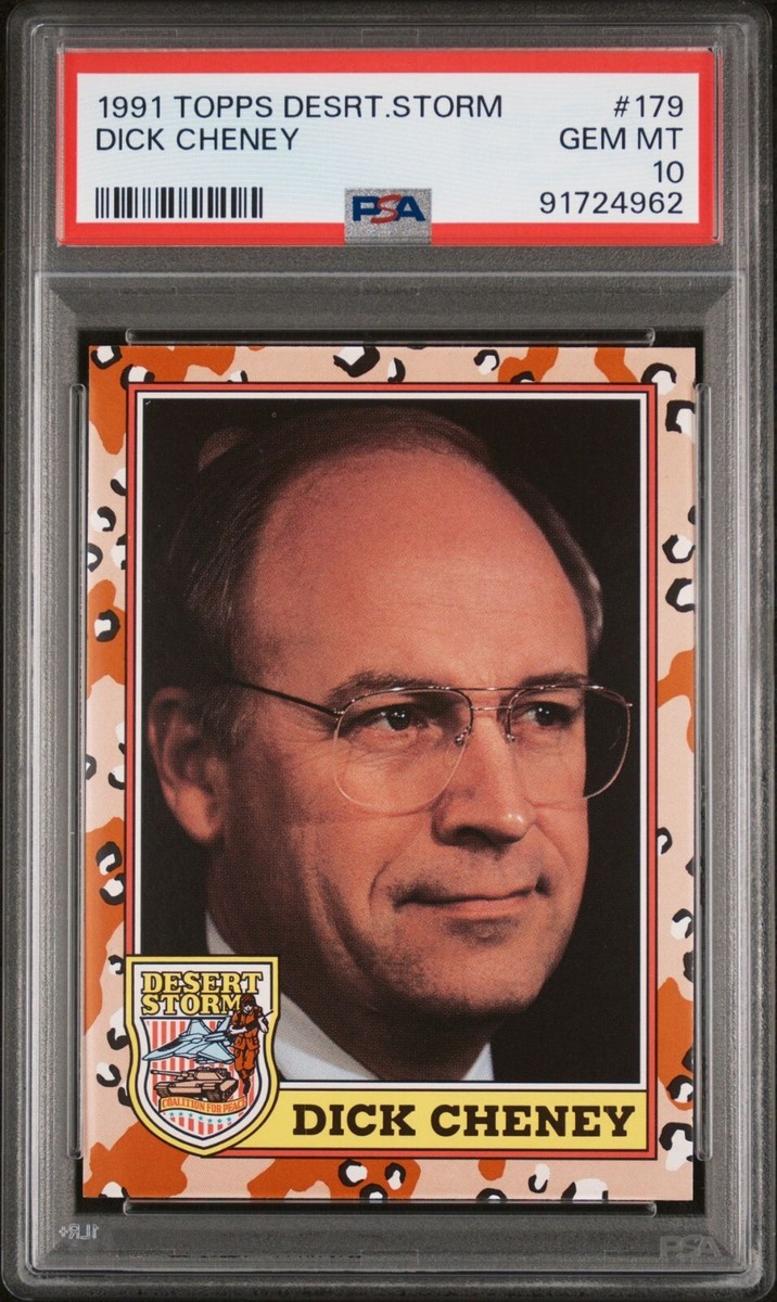 PSA 10 - 1991 Topps Desert Storm #179 Dick Cheney (RC) *TEXCARDS
