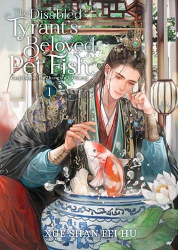 The Disabled Tyrant's Beloved Pet Fish: Canji Baojun de Zhangxin Yu Chong (Novel