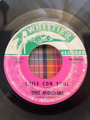 THEE MIDNITERS “CHILE CON SOUL” **RARE LATIN FUNK SOUL WHITTIER** 45