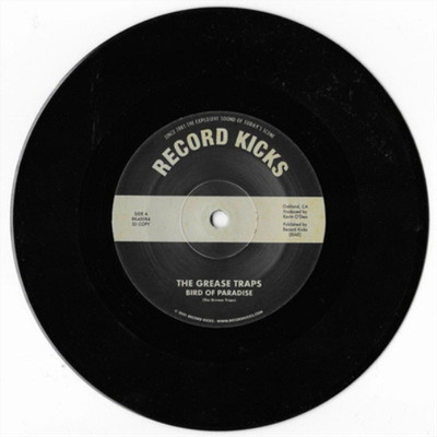 The Grease Traps Bird of Paradise/More and More (And More) (Vinyl) 7'' Single