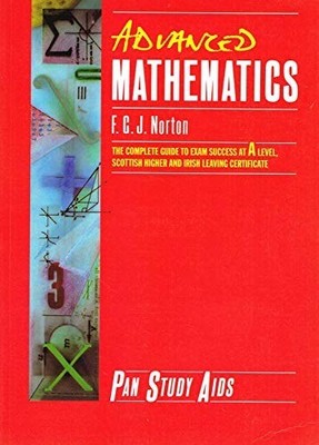 Advanced Mathematics (Study Aids) by Norton, F.G.J. Paperback Book The Fast Free