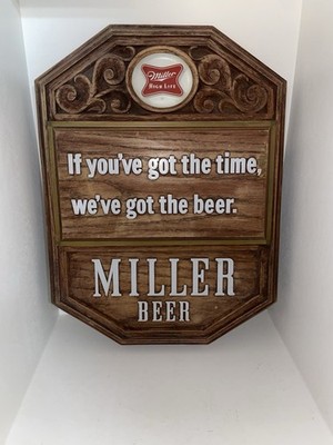 Miller High Life Beer Sign If You've Got the Time We've Got the Beer Breweriana