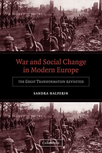 War and Social Change in Modern Europe: The Great Transformation