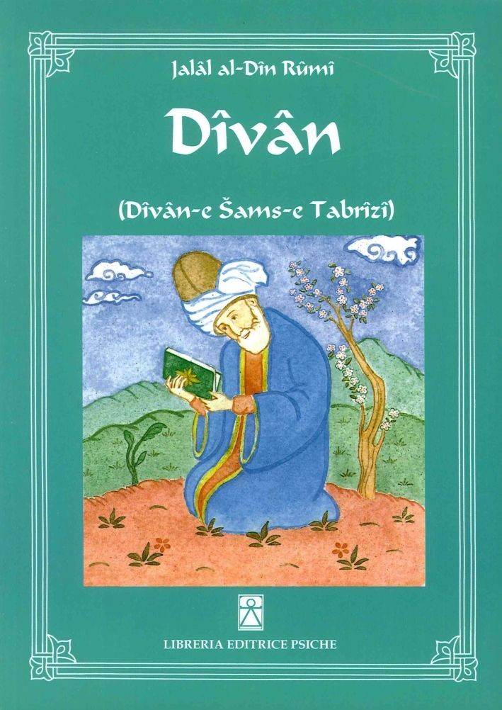 Libro Nuovo - Rumi Jalâl Al-Din - Divan (Divan-E Sams-E Tabrizi)  - Psiche