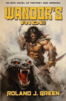 Wandors Ride   The Bertan Wandor Adventures (Book 1) By Roland J Green - New ...