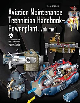 Aviation Maintenance Technician Handbook-Powerplant - Volume 1 ...