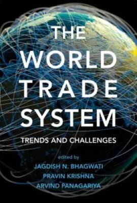 The World Trade System: Trends and Challenges (MIT Press) - VERY GOOD