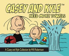 Casey and Kyle Need More Towels by Will Robertson, Good Book