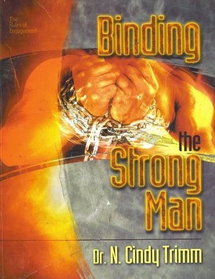 Binding the Strong Man (Rules of Engagement, Volume II)