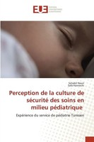 Perception De La Culture De SéCurité Des Soins En Milieu PéDiatrique Selsabil No