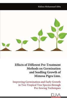 Effects of Different Pre-Treatment Methods on Germination and Seedling Growth of