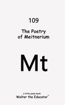 Walter The Educator The Poetry of Meitnerium (Taschenbuch) (US IMPORT)