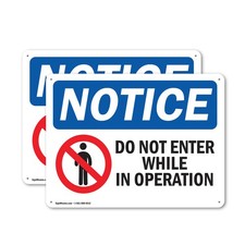  2 Pack Do Not Enter While In Operation OSHA Notice Sign Decal Metal Plastic