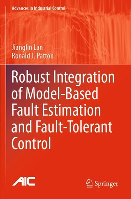 Ronald J. Patton (u. a.) | Robust Integration of Model-Based Fault Estimation...