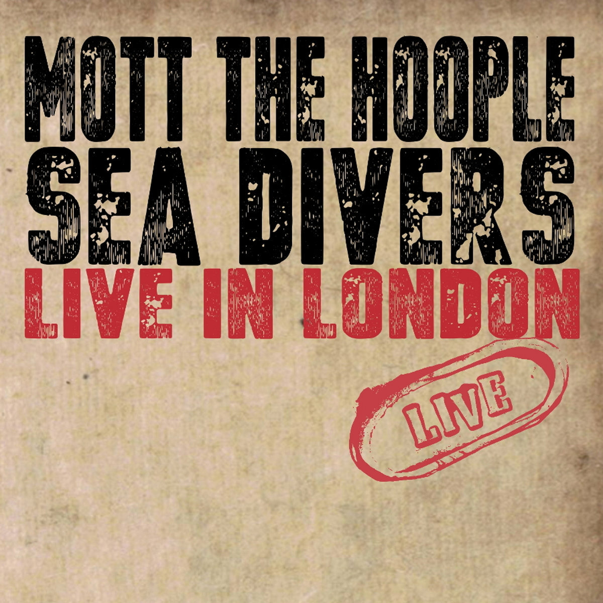 Mott the Hoople Sea Divers: Live in London (CD) Album