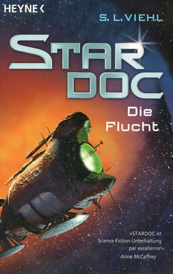 S.L. VIEHL - STAR DOC (DIE FLUCHT) 416 S. / SCIENCE FICTION / DT. ERSTAUSGABE