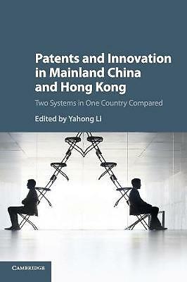 Patents and Innovation in Mainland China and Hong Kong Li Paperback