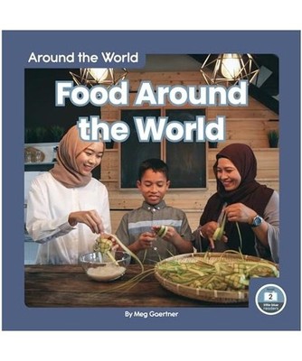 Food Around the World, Meg Gaertner