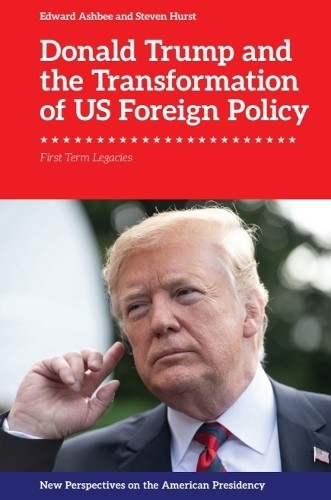 Donald Trump and the Transformation of US Foreign Policy by E... - 9781399531245
