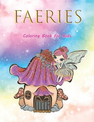 Faeries: Coloring Book for Kids by Tin Inoue Paperback Book
