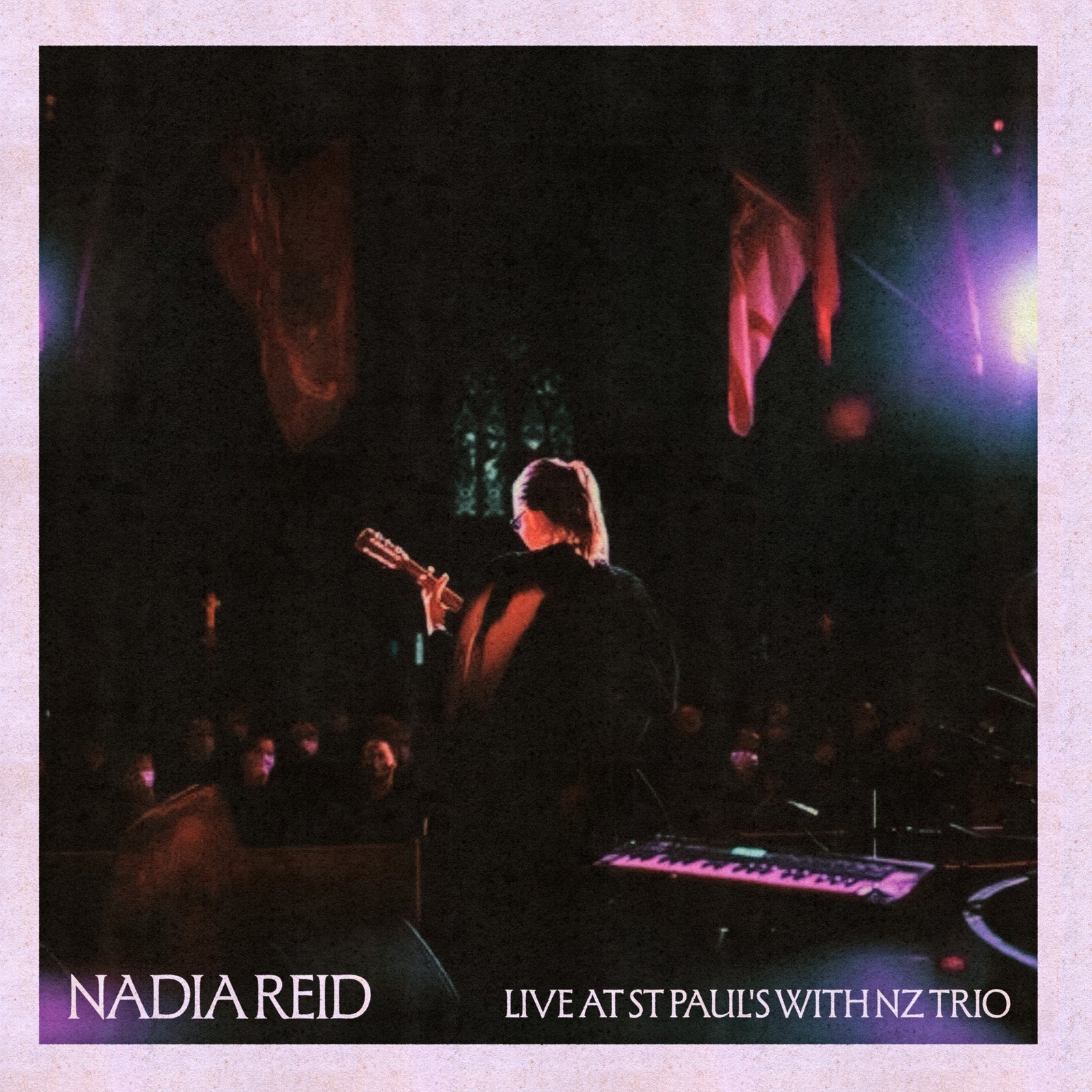 Nadia Reid Live at St Paul's With NZ Trio Vinyl LP (NEW RECORD STORE DAY 2026)