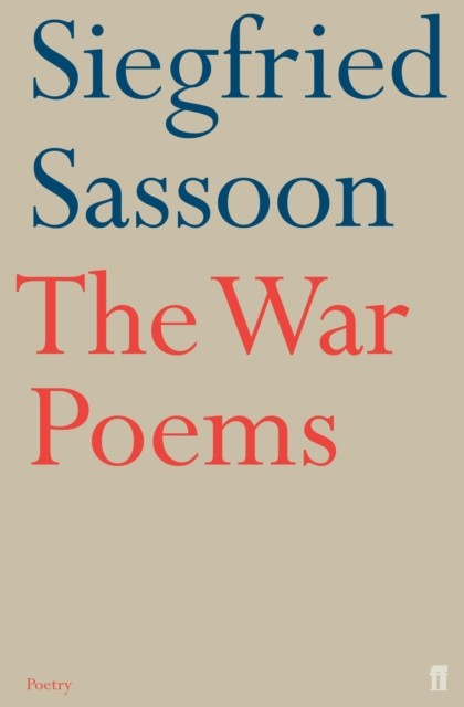 The War Poems by Siegfried Sassoon (Paperback Book)