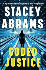 Coded Justice: A Thriller (Avery - Hardcover, by Abrams Stacey - Very Good u