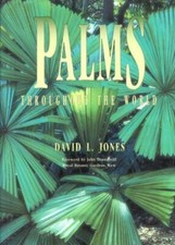 Palms Throughout the World by Jones, David L.
