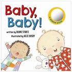 Baby, Baby! by Diane Stortz (Board book, 2016)