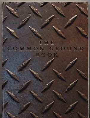 THE COMMON GROUND BOOK: A CIRCLE OF FRIENDS By Remar Sutton & Mary Abbott Waite