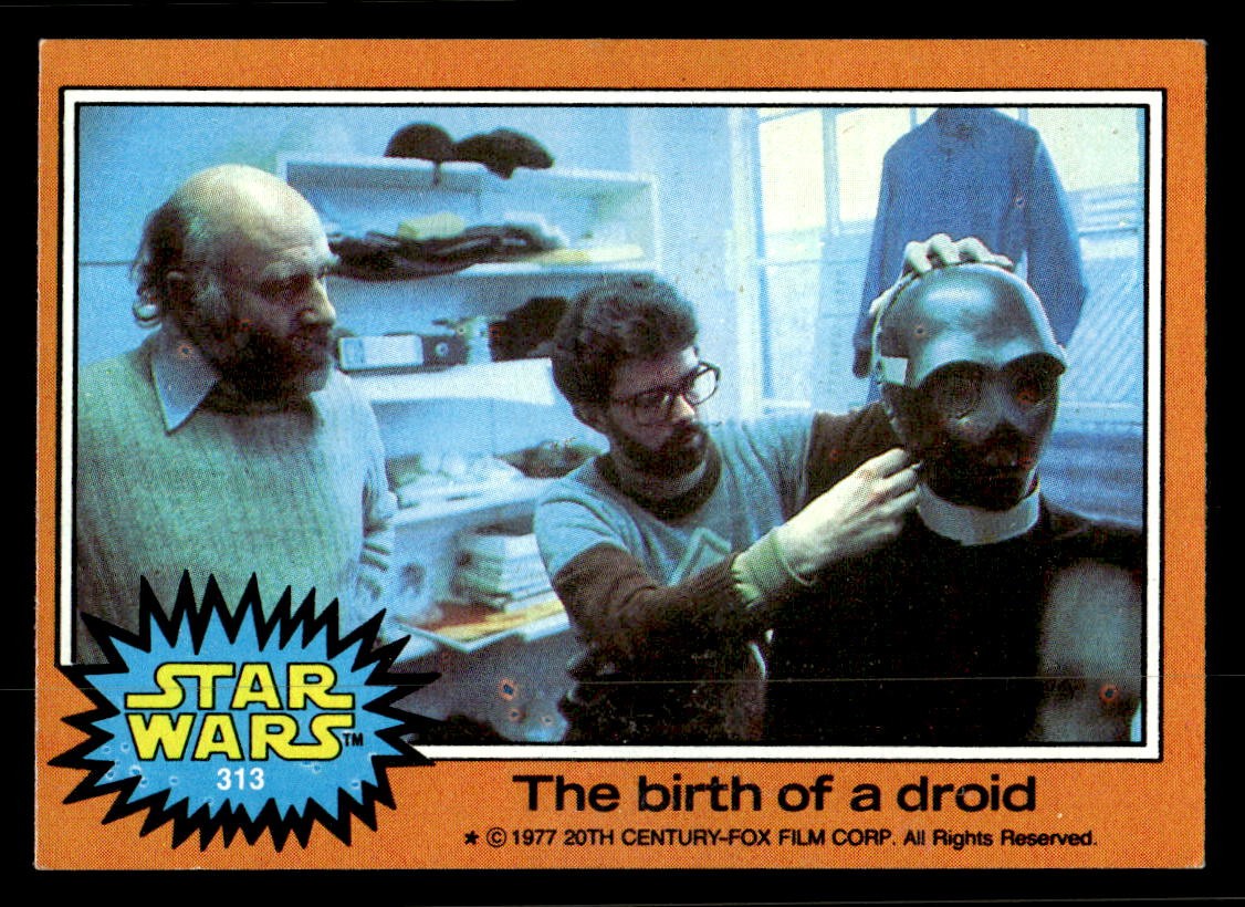 The birth of a droid #313 Star Wars 1977 Topps trading card — raw and PSA graded price guide