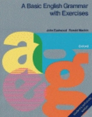 A Basic English Grammar: With Exercises and Key,John Eastwood, R