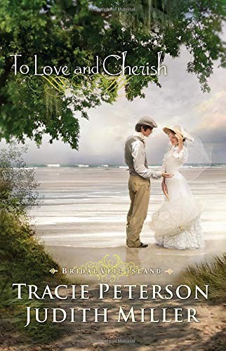 To Love and Cherish (Bridal Veil Island),Tracie Peterson