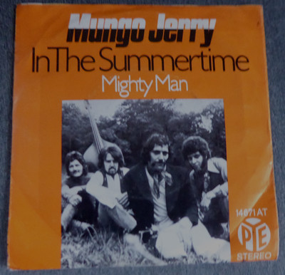 7  Vinyl Single - Mungo Jerry : In The Summertime