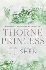 Thorne Princess: The addictive grumpy sunshine romance and... - Shen, L. J.