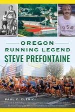 Oregon Running Legend Steve Prefontaine (Sports)