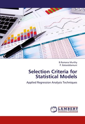 B. Ramana Murthy (u. a.) | Selection Criteria for Statistical Models | Buch