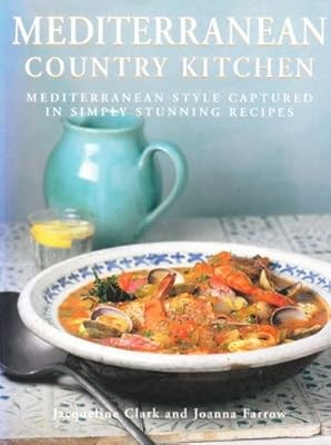 Mediterranean Country Kitchen, Clark, Jacqueline & Farrow, Joanna, Used; Very Go