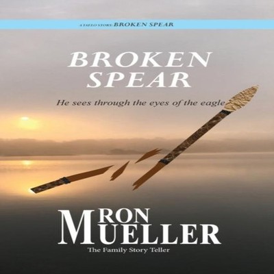 Broken Spear Ron Mueller Paperback Around the World Publishing LL